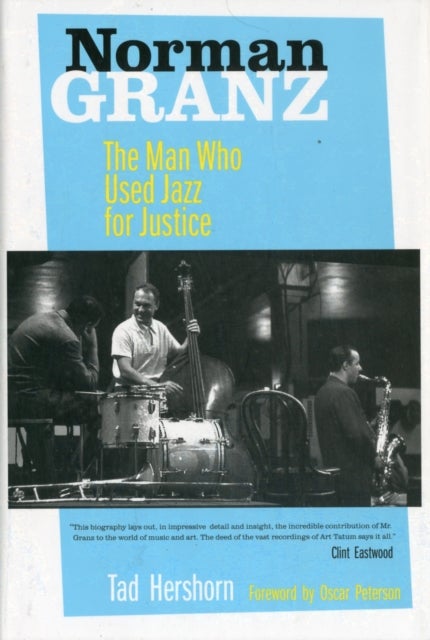 Norman Granz - The Man Who Used Jazz for Justice