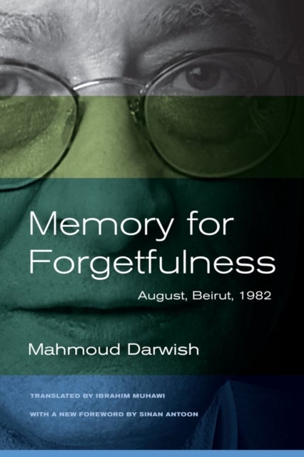 Memory for Forgetfulness - August, Beirut, 1982