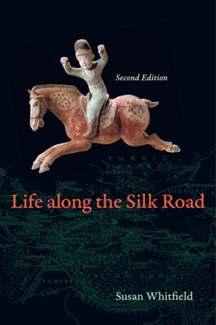 Life along the Silk Road - Second Edition