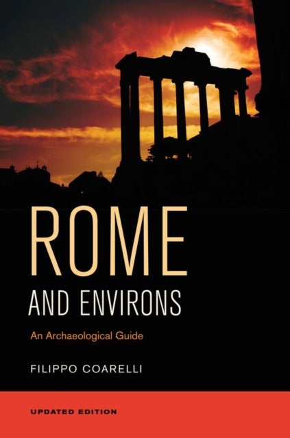 Rome and Environs - An Archaeological Guide