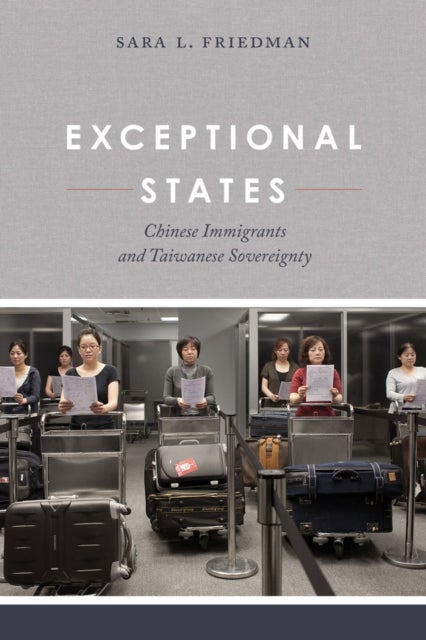 Exceptional States - Chinese Immigrants and Taiwanese Sovereignty