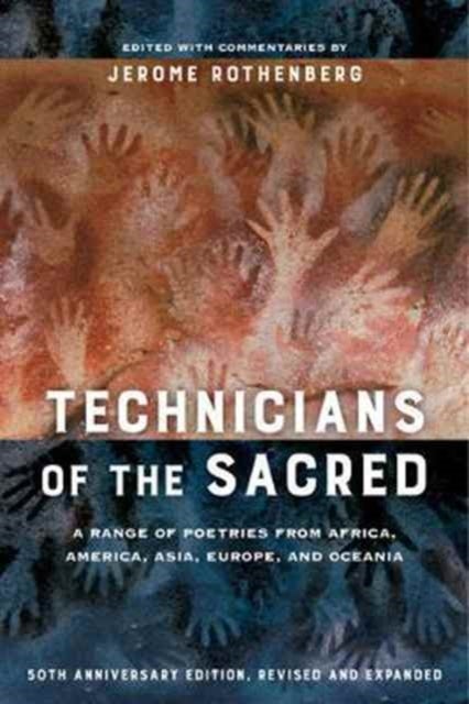 Technicians of the Sacred, Third Edition - A Range of Poetries from Africa, America, Asia, Europe, and Oceania