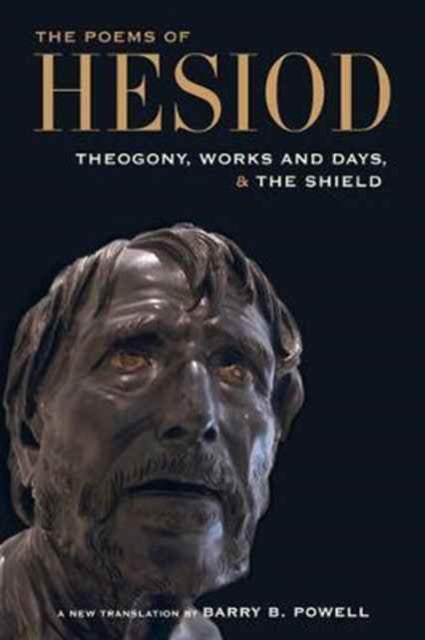 The Poems of Hesiod - Theogony, Works and Days, and the Shield of Herakles