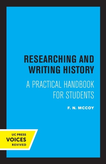 Researching and Writing in History - A Practical Handbook for Students