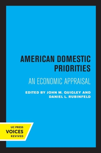 American Domestic Priorities - An Economic Appraisal
