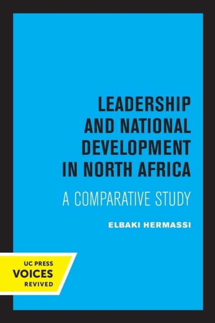 Leadership and National Development in North Africa - A Comparative Study