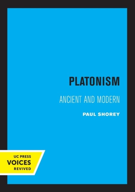 Platonism - Ancient and Modern