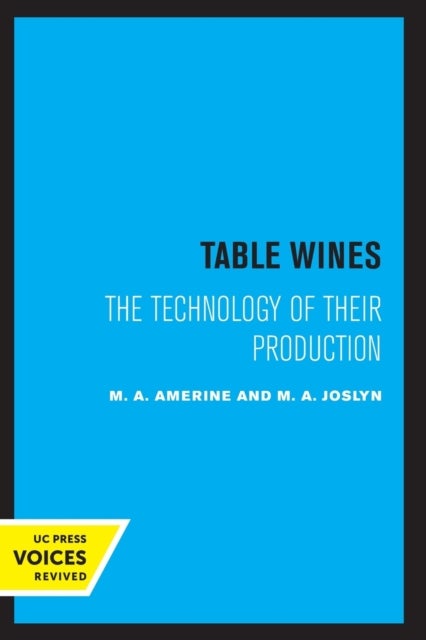 Table Wines - The Technology of Their Production