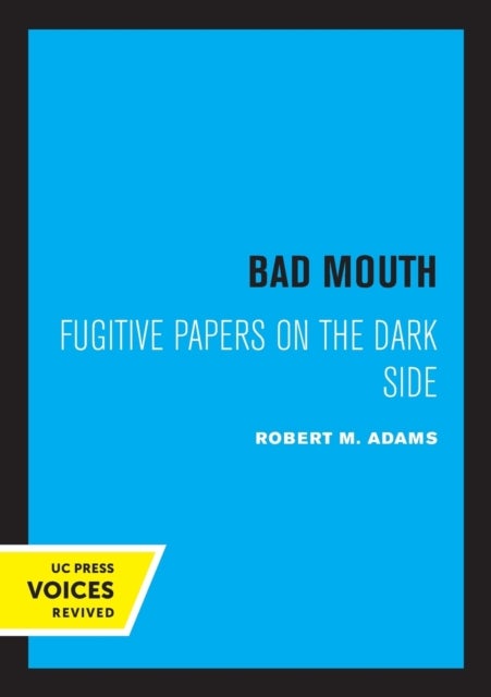 Bad Mouth - Fugitive Papers on the Dark Side