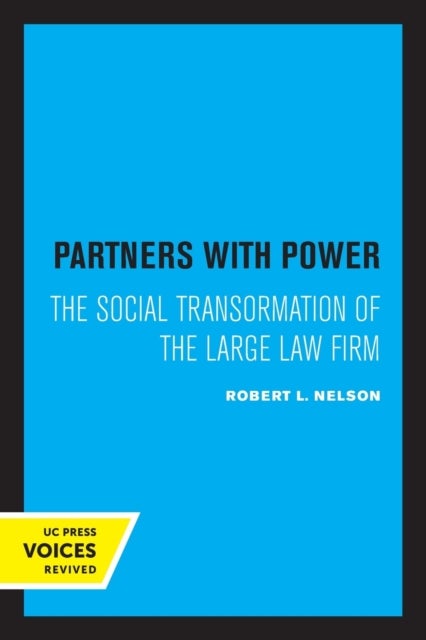 Partners with Power - The Social Transformation of the Large Law Firm