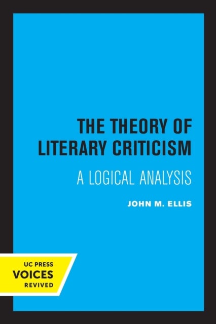 The Theory of Literary Criticism - A Logical Analysis