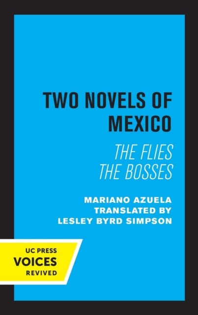 Two Novels of Mexico - The Flies and The Bosses