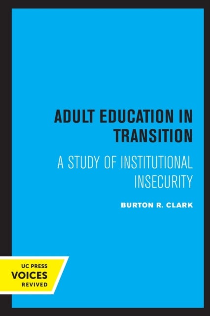 Adult Education in Transition - A Study of Institutional Insecurity