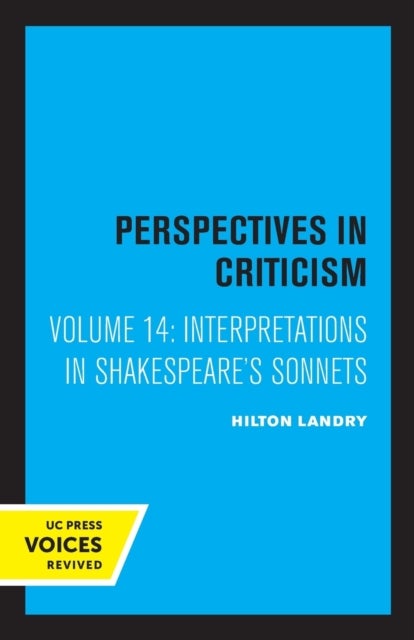 Interpretations in Shakespeare's Sonnets - Perspectives in Criticism