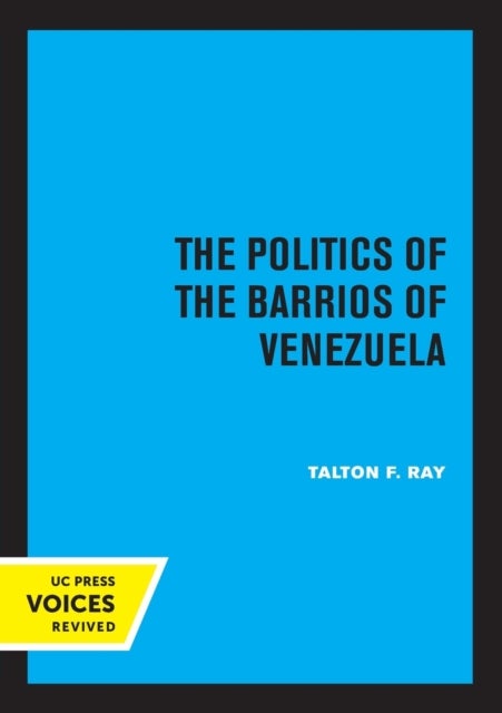 The Politics of the Barrios of Venezuela