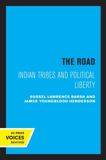 The Road - Indian Tribes and Political Liberty