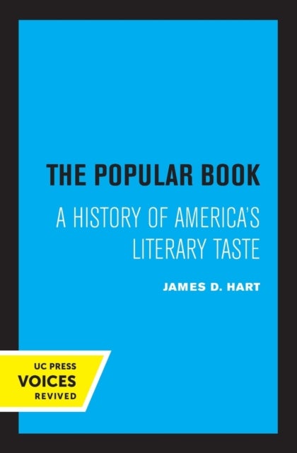 The Popular Book - A History of America's Literary Taste