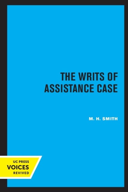 The Writs of Assistance Case