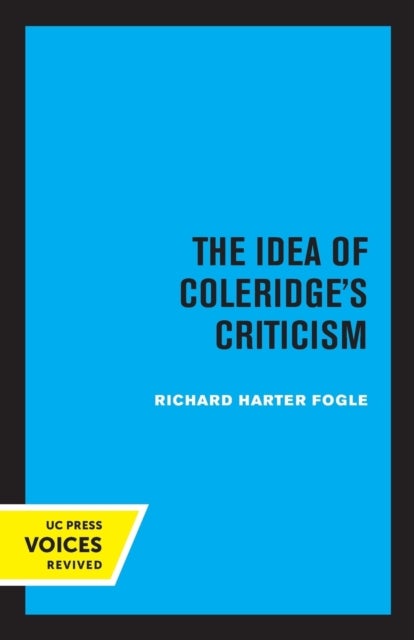 The Idea of Coleridge's Criticism - Perspectives in Criticism