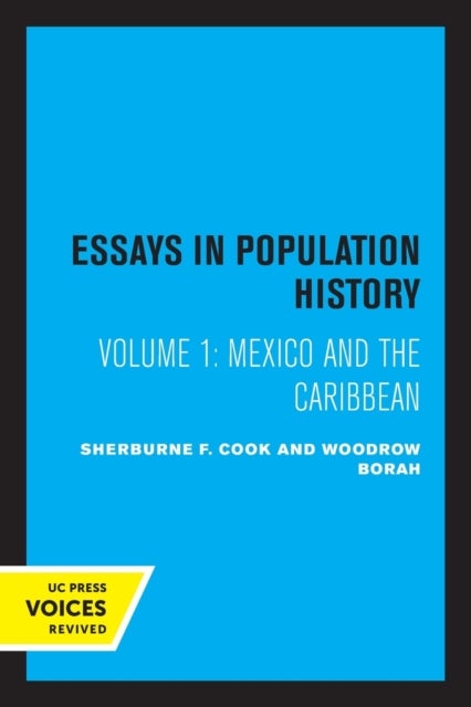 Essays in Population History, Volume One - Mexico and the Caribbean