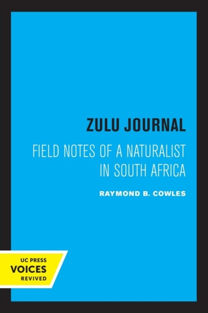 Zulu Journal - Field Notes of a Naturalist in South Africa