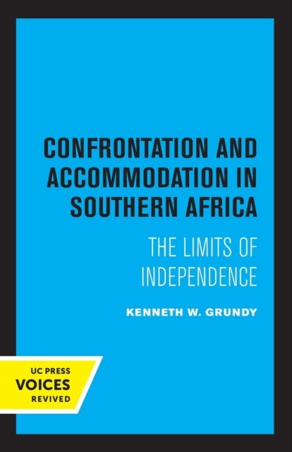 Confrontation and Accommodation in Southern Africa
