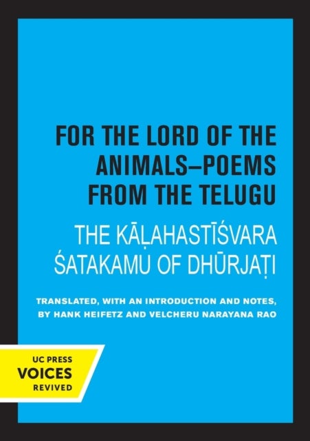 For the Lord of the Animals-Poems from The Telugu - The Kalahastisvara Satakamu of Dhurjati