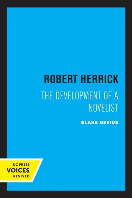 Robert Herrick - The Development of a Novelist