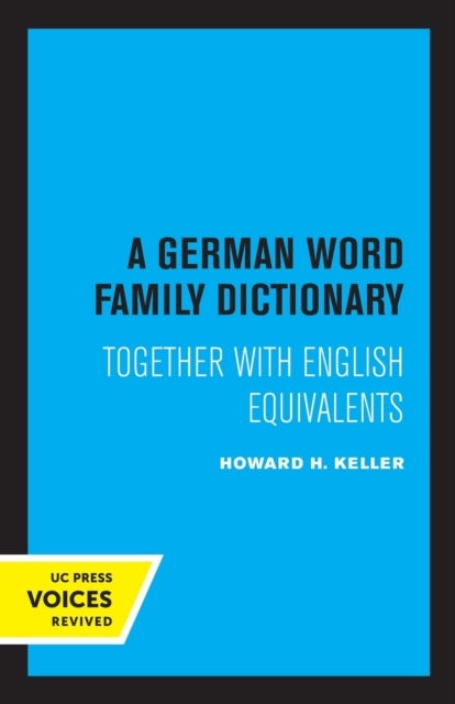A German Word Family Dictionary - Together with English Equivalents