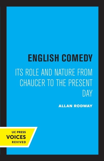 English Comedy - Its Role and Nature from Chaucer to the Present Day