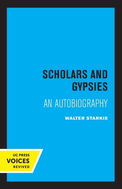 Scholars and Gypsies - An Autobiography