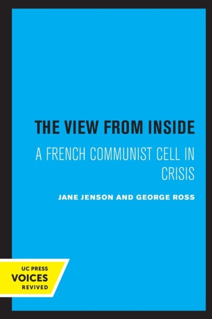 The View from Inside - A French Communist Cell in Crisis