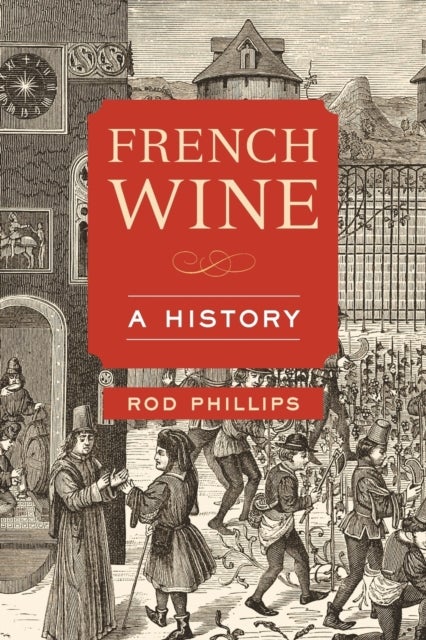 French Wine - A History