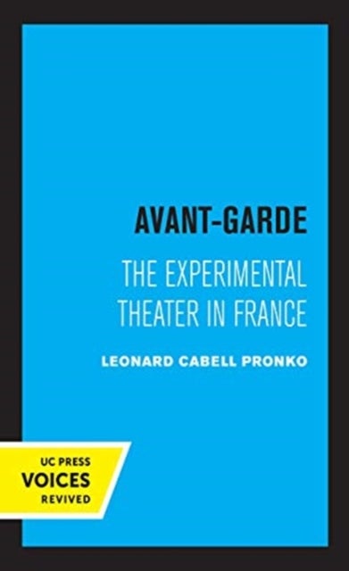 Avant-Garde - The Experimental Theater in France