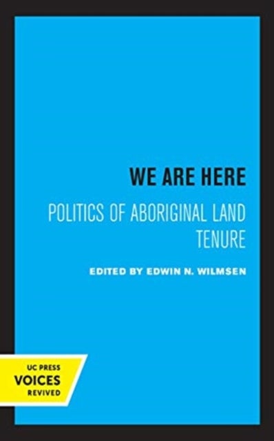We Are Here - Politics of Aboriginal Land Tenure