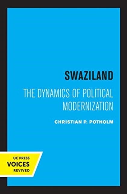 Swaziland - The Dynamics of Political Modernization