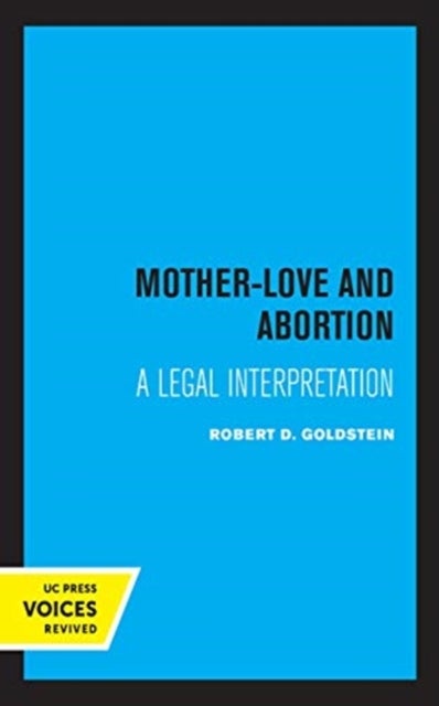 Mother-Love and Abortion - A Legal Interpretation