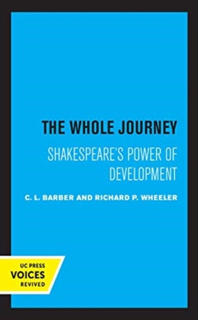 The Whole Journey - Shakespeare's Power of Development