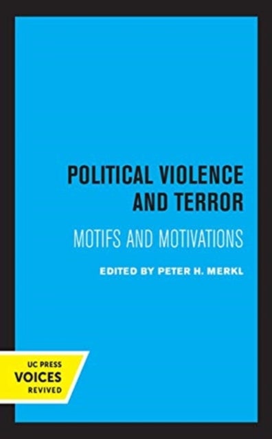 Political Violence and Terror - Motifs and Motivations