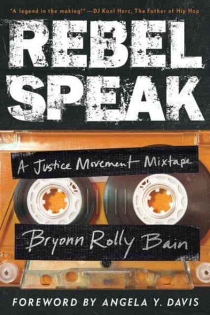 Rebel Speak - A Justice Movement Mixtape