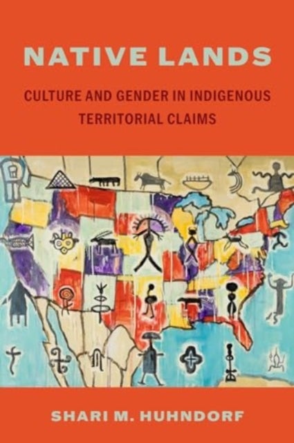 Native Lands - Culture and Gender in Indigenous Territorial Claims