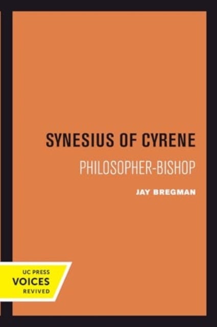 Synesius of Cyrene - Philosopher-Bishop