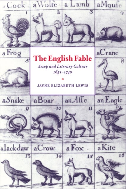The English Fable - Aesop and Literary Culture, 1651–1740