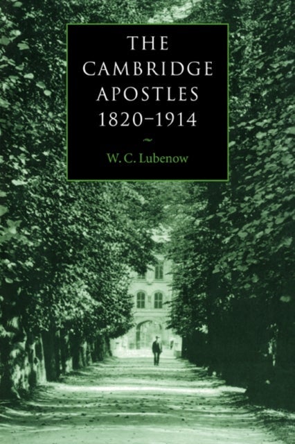 The Cambridge Apostles, 1820–1914