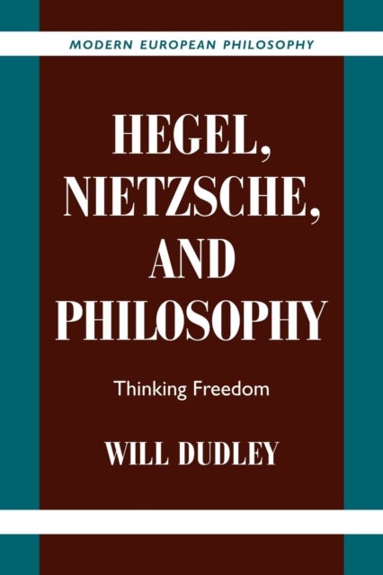 Hegel, Nietzsche, and Philosophy - Thinking Freedom