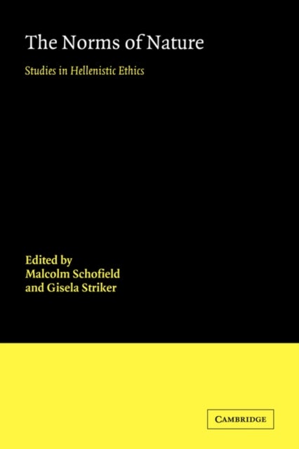 The Norms of Nature - Studies in Hellenistic Ethics