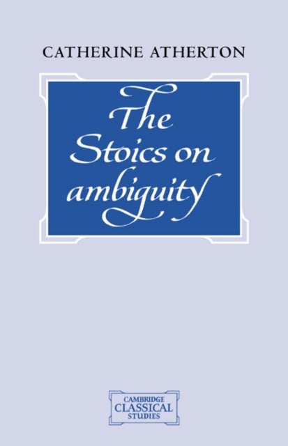 The Stoics on Ambiguity