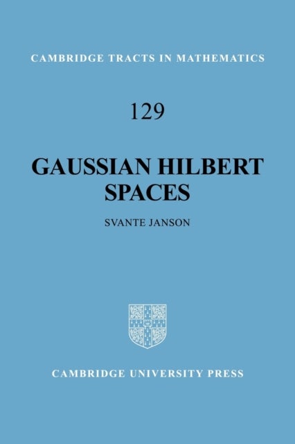 Gaussian Hilbert Spaces
