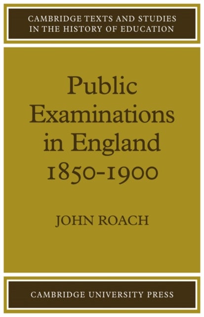 Public Examinations in England 1850–1900