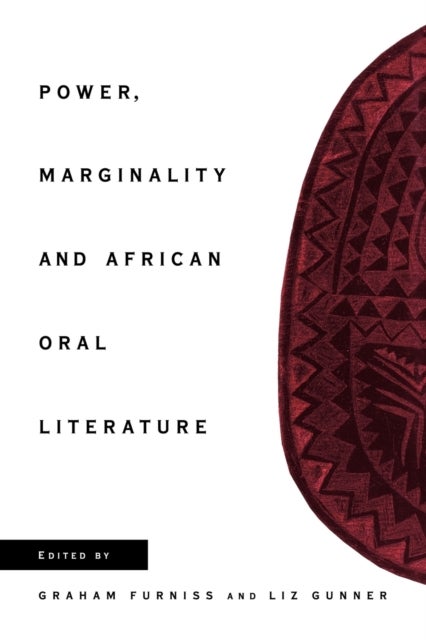 Power, Marginality and African Oral Literature
